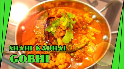 Shahi Kadhai Gobhi Recipe II Easy Recipe For Beginners II The