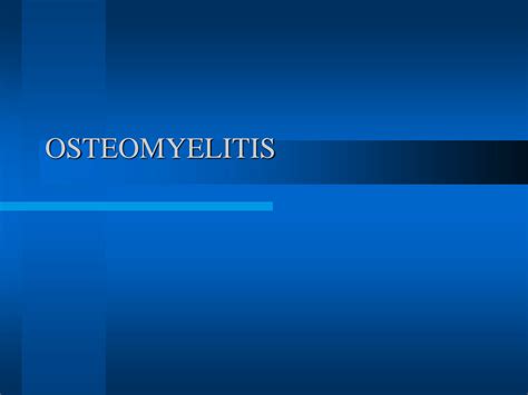 Solution Osteomyelitis 2 Studypool