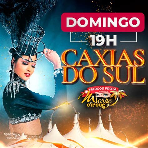 Circo Mirage Circus Caxias do Sul RS 12 NOV às 19h Guiche Web