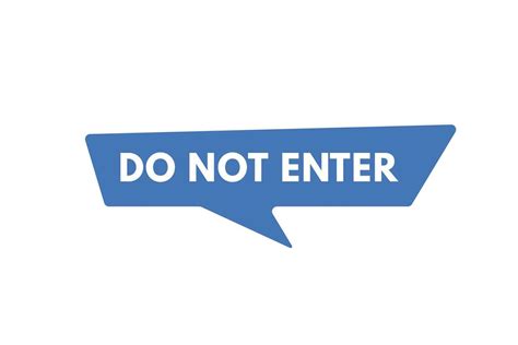 Do Not Enter text Button. Do Not Enter Sign Icon Label Sticker Web ...