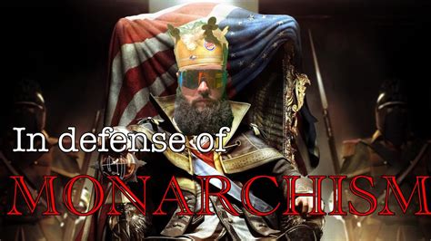 In Defense Of Monarchism Youtube