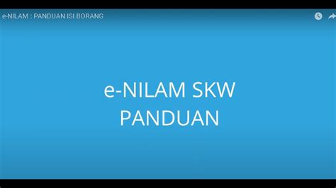 E Nilam Panduan Isi Borang Youtube