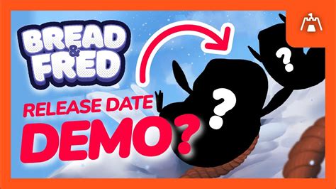 Demo Release Date Bread Fred Devlog Youtube