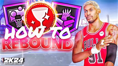 HOW TO GET REBOUNDS 2K24 ARCADE EDITION YouTube