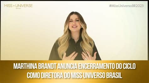 Marthina Brandt Anuncia Encerramento Do Ciclo Como Diretora Do Miss