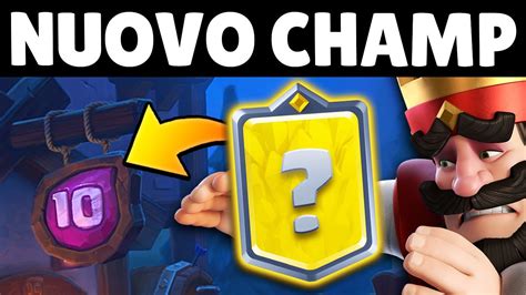 HO TANTA PAURA NUOVO CAMPIONE Da 10 ELISIR Clash Royale YouTube