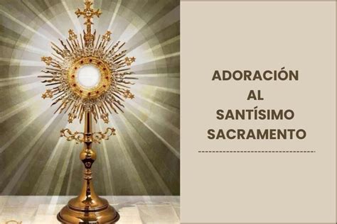 Conexi N Divina La Comuni N Espiritual Con El Sant Simo Sacramento