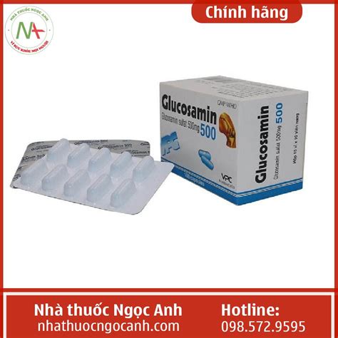 Thuốc Glucosamin 500mg Vpc Là Thuốc Gì Giá Bao Nhiêu Mua ở đâu