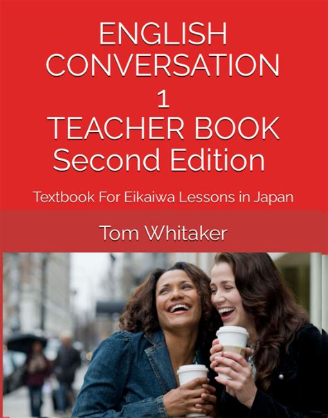 English Conversation 1 Textbook SECOND Edition TEACHER book WORD (.docx ...