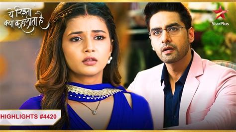 Abhira Mili Armaan Se Ep 4420 Highlights Yeh Rishta Kya Kehlata