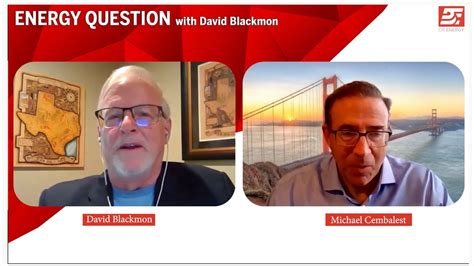 The Energy Question With David Blackmon Episode Michael Cembalest