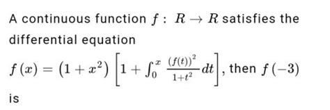 A Continuous Function Fr→r Satisfies The Differential Equation Fx1x