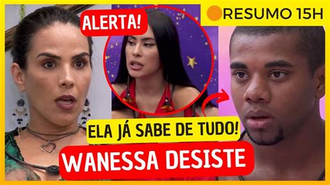 Wanessa NÃO AGUENTA e ENTREGA o jogo Davi faz ALERTA a Isabelle e