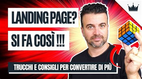 Come Creare Una Landing Page Che Converte Scopri Il Metodo Efficace Di