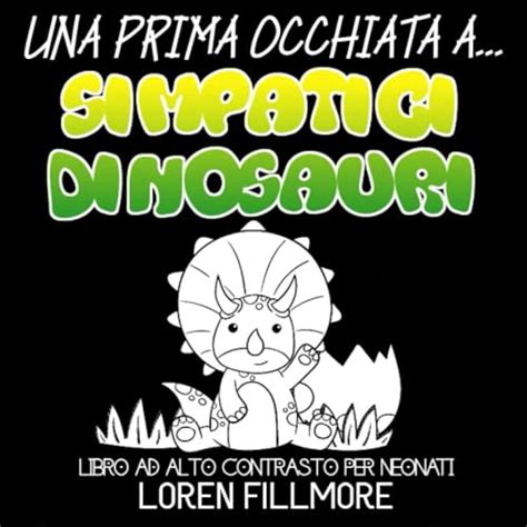 Una Prima Occhiata A Simpatici Dinosauri Libro Ad Altro Contrasto