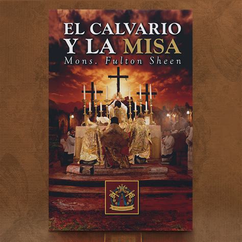 El Calvario Y La Misa María Corredentora Editorial