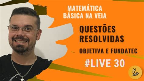 Quest Es Resolvidas De Provas Das Bancas Objetiva E Fundatec Live