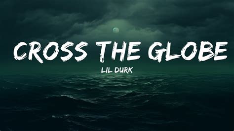 Lil Durk Cross The Globe Lyrics Ft Juice Wrld 25 Min Youtube