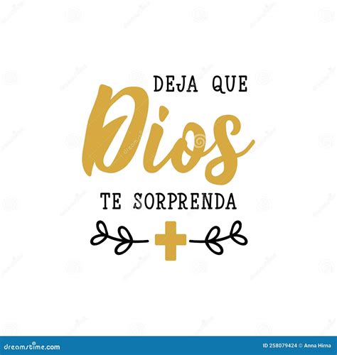 Let God Surprise You In Spanish Lettering Ink Illustration Modern