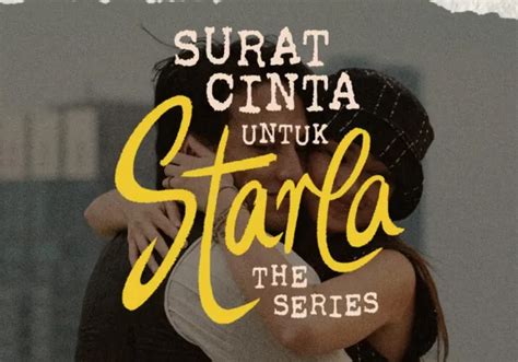 Surat Cinta Untuk Starla The Series Tayang Mulai Kapan Cek Jadwal Dan