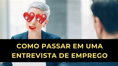 Dicas De Entrevista Como Se Destacar Em Uma Entrevista Exemplo