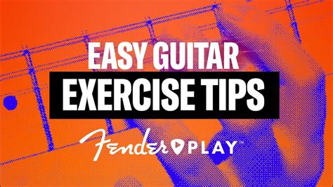 Easy Guitar Exercise Tips For Beginners Fender Play YouTube