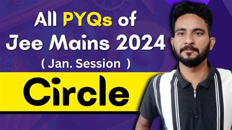 All PYQs Of Jee Mains January 2024 Circles Maths Chapter Wise PYQ