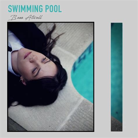 Bess Atwell Swimming Pool Lyrics Genius Lyrics