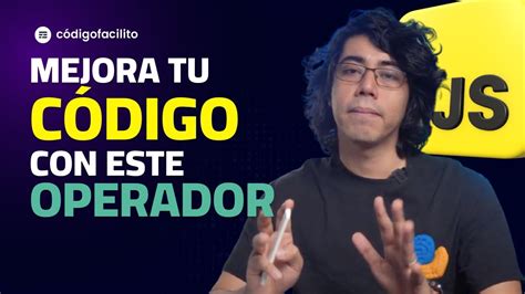 Este operador puede mejorar tu código Desestructuración en javaScript