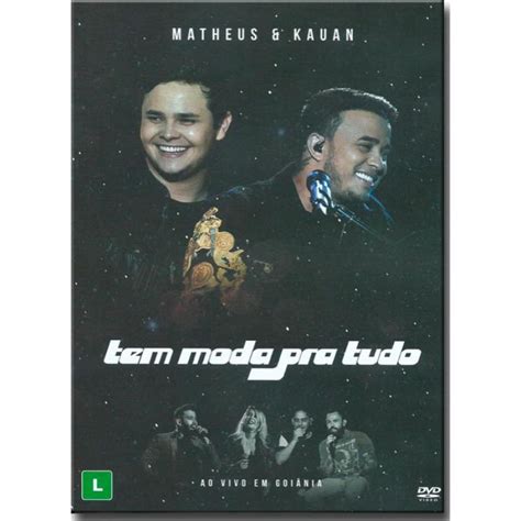 Dvd Matheus Kauan Tem Moda Pra Tudo ao Vivo em Goiânia em