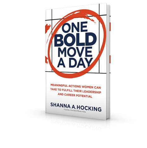 One Bold Move A Day — Shanna A Hocking