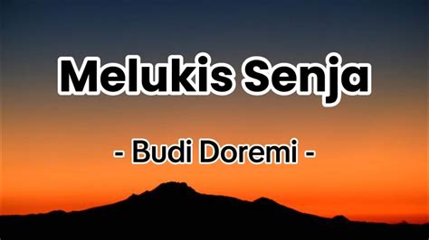 Melukis Senja Budi Doremi Lyric Video YouTube