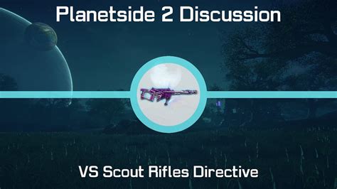 Planetside S Vs Scout Rifle Directive Decent Rifles Mediocre Reward