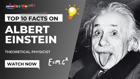 Top 10 Facts About Albert Einstein A Biographical Sketch Theoretical Physicist Youtube