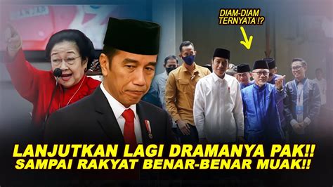 LANJUTKAN LAGI DRAMANYA PAK SAMPAI RAKYAT BENAR BENAR MUAK YouTube