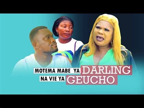 Motema Mabe Ya Darling Na Vie Ya Geucho Episode Theatre Congolais