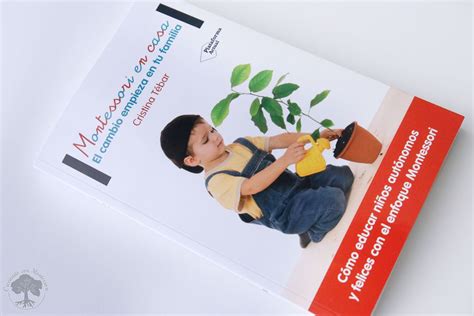 Reseña Libro Montessori En Casa Creciendo Con Montessori