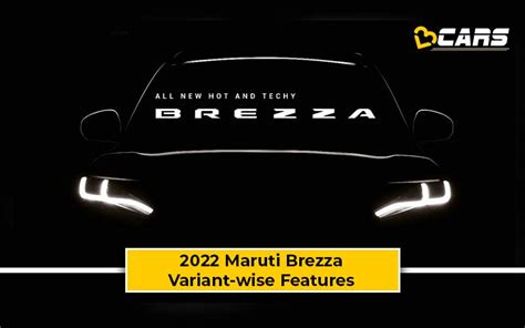 Maruti Suzuki Brezza Variant Wise Features Leaked