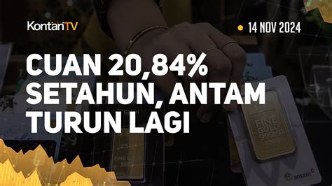 Cuan 20 84 Setahun Harga Emas Antam Hari Ini Turun Lagi 14 Nov 2024