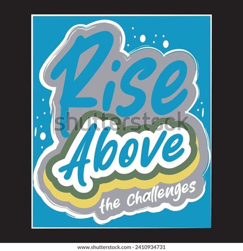 Rise Above Challenges Motivational Inspirational Quotes Stock Vector