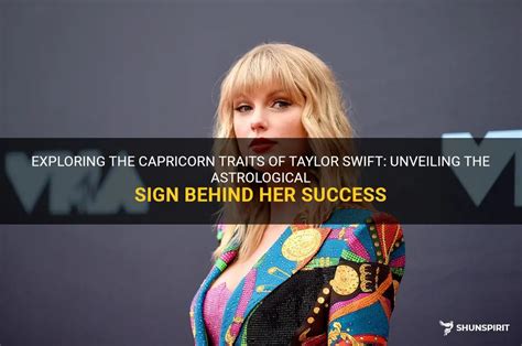 Exploring The Capricorn Traits Of Taylor Swift Unveiling The