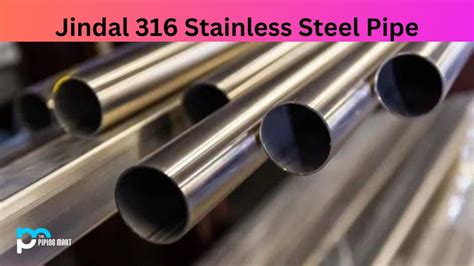 Jindal 316 Stainless Steel Pipe Price List