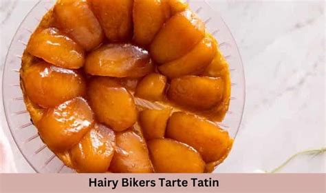 Easy Hairy Bikers Tarte Tatin Recipe British Recipes Book