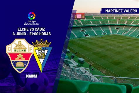 Laliga Santander Elche Cádiz Horario Y Dónde Ver En Tv Y Online Hoy