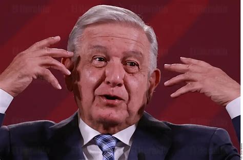 Alista Amlo Terna No Quiere Conservas El Heraldo De Aguascalientes