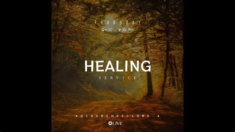 Live Thursday Healing Service Th Nov Ag Church