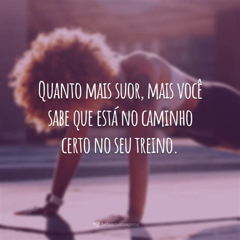 Frases De Treino E Dedica O Para Perseverar E N O Desistir