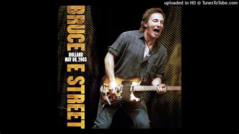 Bruce Springsteen Land Of Hope And Dreams Rotterdam 08 05 2003 YouTube