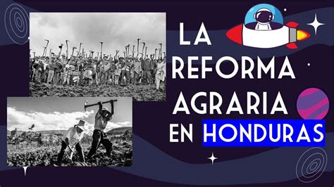 La Reforma Agraria En Honduras YouTube