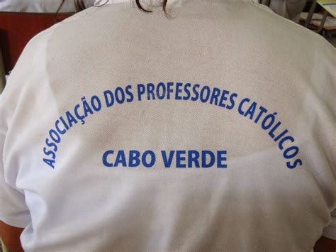 Associa O Dos Professores Cat Licos De Cabo Verde Apc Cv